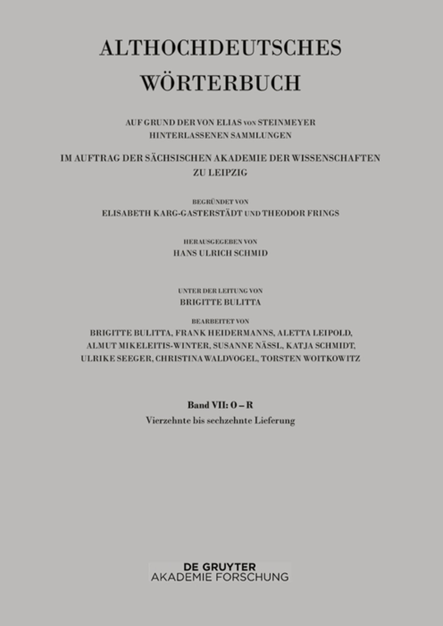Band VII: O –R. 14. bis 16. Lieferung (ringan bis rydc)